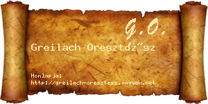 Greilach Oresztész névjegykártya